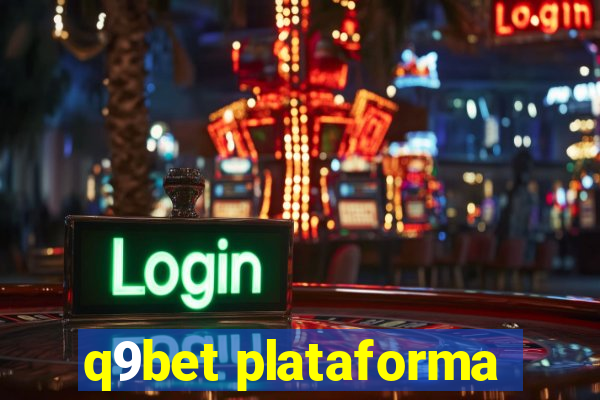 q9bet plataforma